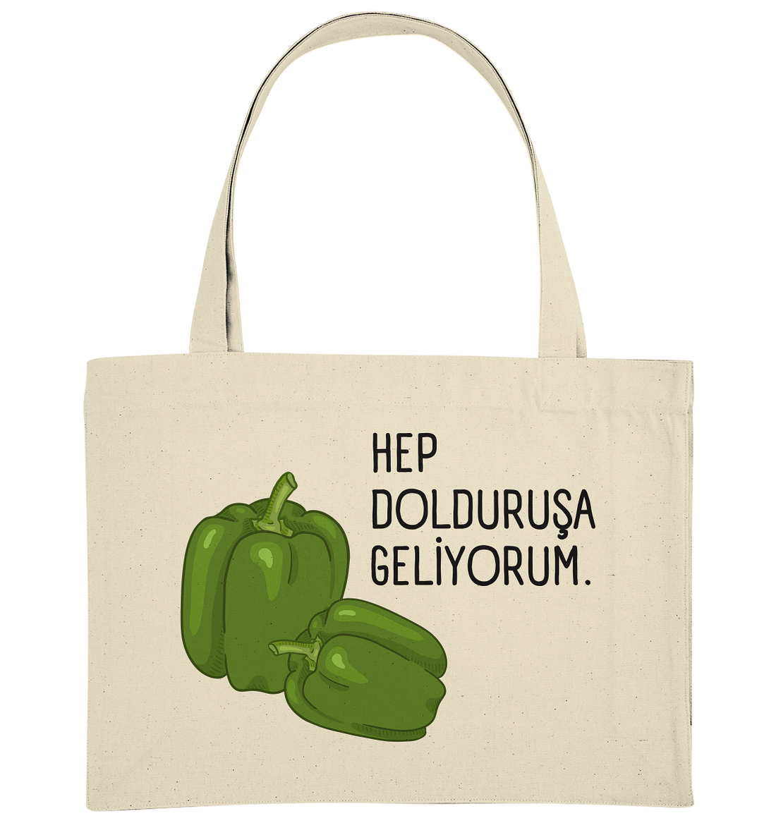 HEP DOLDURUŞA  GELİYORUM. - Organic Shopping-Bag