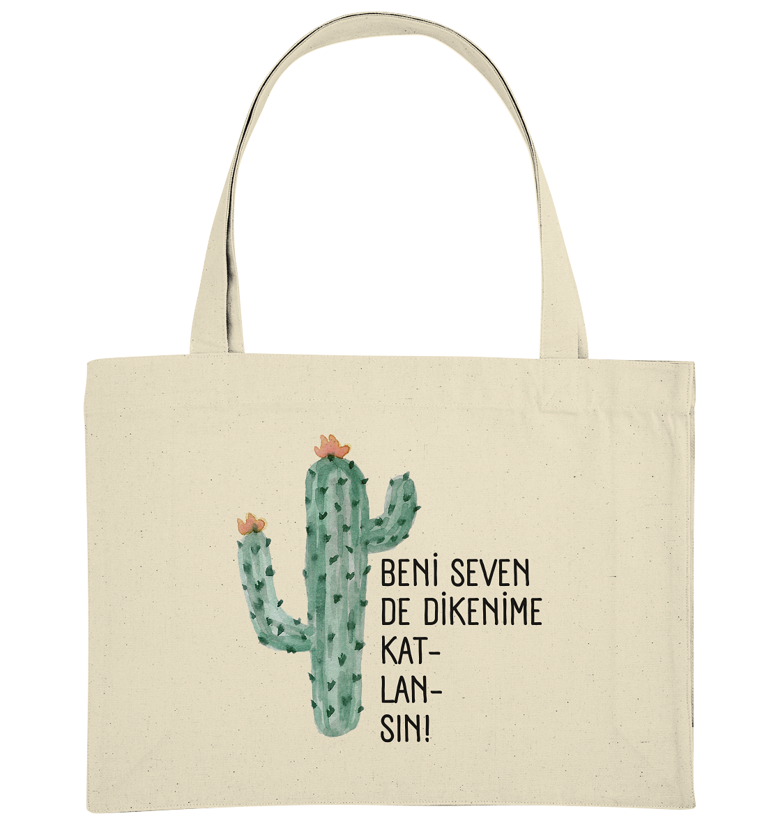 BENİ SEVEN DE DİKENİME KAT- LAN- SIN! - Organic Shopping-Bag