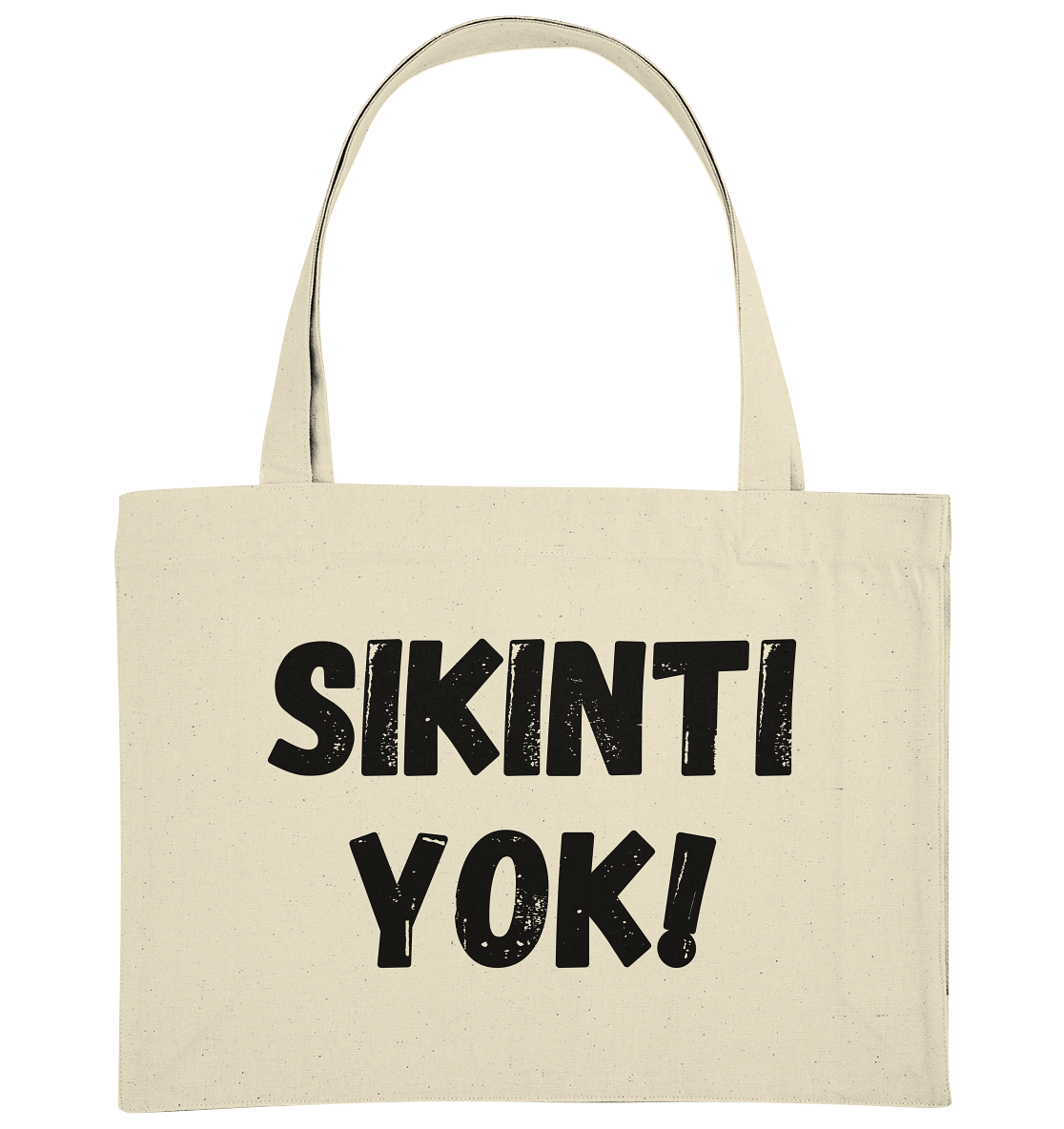 SIKINTI YOK! - Organic Shopping-Bag