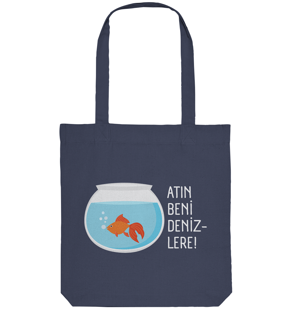 ATIN BENİ DENİZLERE! - Organic Tote-Bag