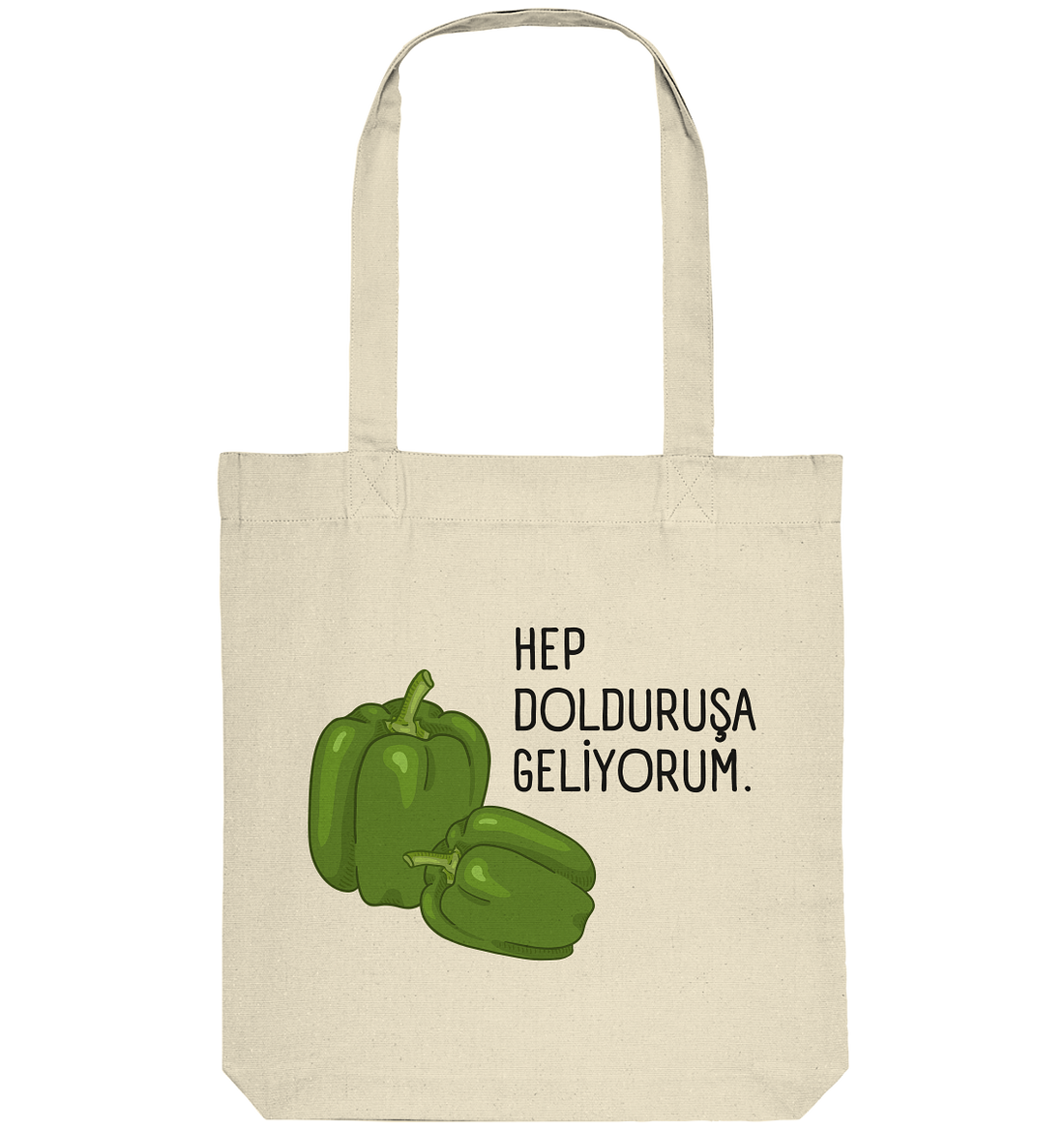 HEP DOLDURUŞA  GELİYORUM. - Organic Tote-Bag