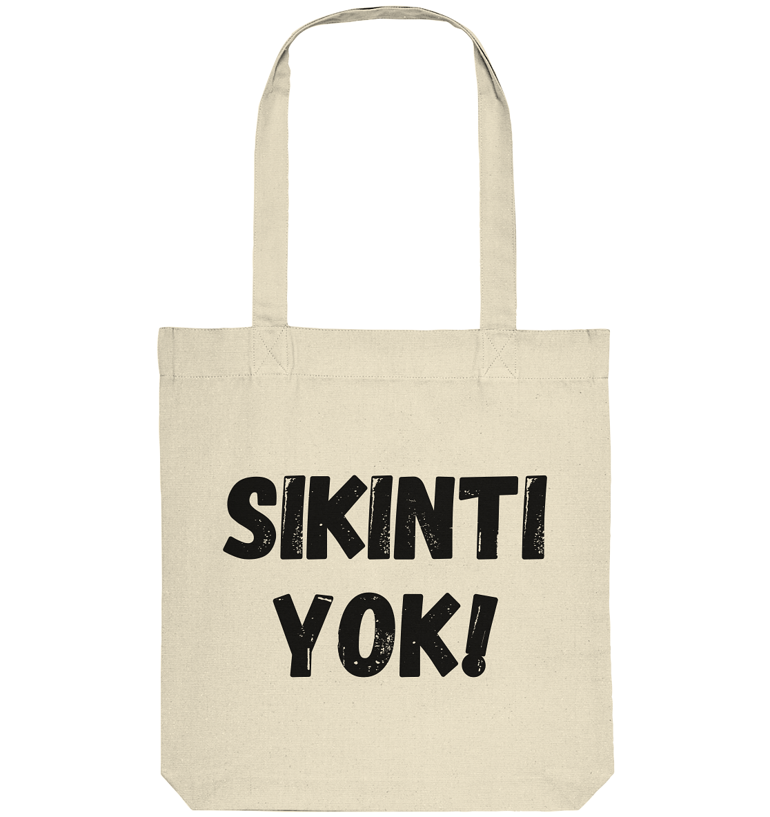 SIKINTI YOK! - Organic Tote-Bag