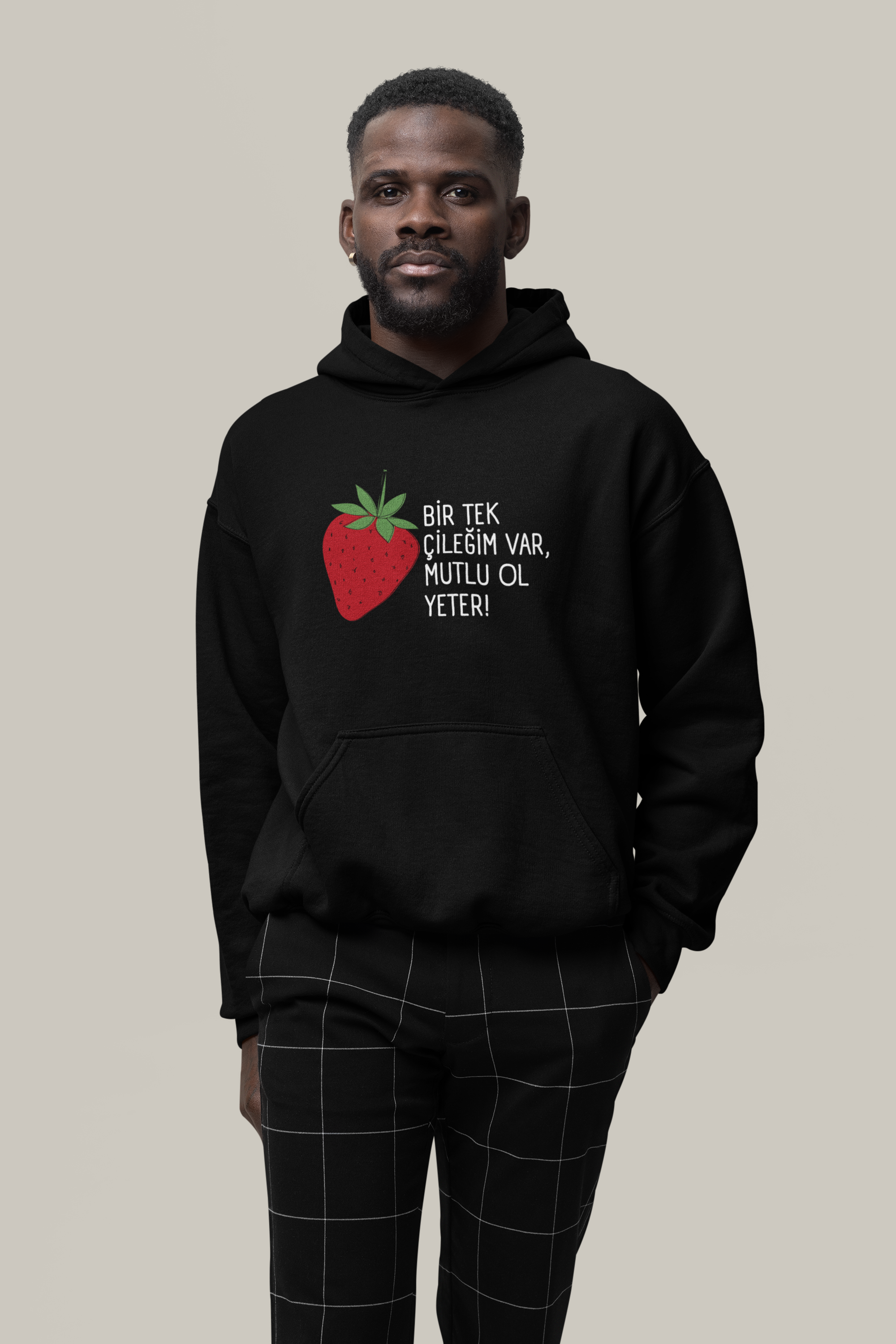 BİR TEK  ÇİLEĞİM VAR, MUTLU OL YETER! - Organic Hoodie